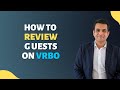 How to Review a Guest on VRBO