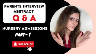 Nursery Admissions abstract Questions and Answers for Parents #nurseryadmission #schooladmissions