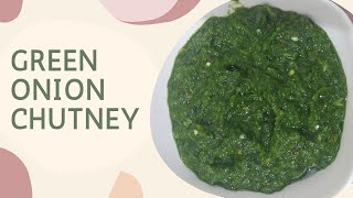 Green Onion Healthy and Tasty Chutney !! ਤਾਜੇ ਹਰੇ ਭੂੰਕਾ ਵਾਲੇ ਪਿਆਜ ਦੀ ਚਟਨੀ ਸਵਾਦ ਵੀ ਤੇ ਪੌਸਿਟਕ ਵੀ !!