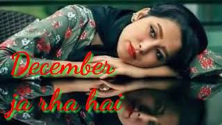 December ja raha hai poetry December sad poetry December is going poetry December very nice poetry D