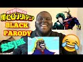 #subscribe #ssj9k #myheroacademia ALL BLACK (MHA PARODY) REACTION!!!