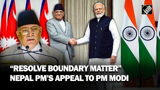 “I urge PM Modi to resolve the boundary matter…” Nepalese PM Pushpa Kamal Dahal