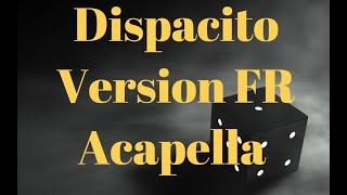 DESPACITO ( FRENCH VERSION ) ( SARA'H COVER ) acapella