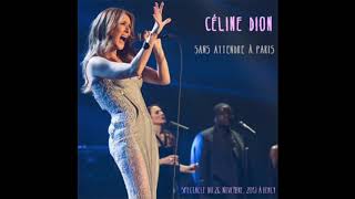Celine Dion - Celle Qui M'a Tout Appris (Live in Paris)