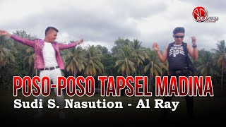 Poso-poso Tapsel Madina - Sudi S.  Nasution \u0026 Al Ray