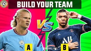 WHICH DO YOU PREFER? CHOOSE PLAYERS TO BUILD YOUR TEAM ⚽ TUTI FOOTBALL QUIZ 2023
