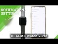 How to Activate Phone Notifications in REALME Watch 2 Pro – Manage Notification Settings