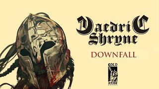 Daedric Shryne - Downfall (Epic Heavy Metal) [Single Premiere]