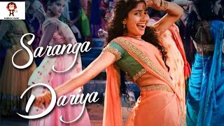 #Saranga Dariya/Love story movie/Naga chaitanya/Sai Pallavi