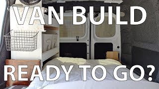 Finishing the Van Build! (For Now) Nissan NV200 Camper