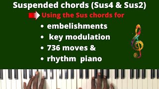 4 unique application of the Suspended chords in songs (Sus4 & Sus2)