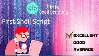 Unix and Shell Scripting : First Shell Script
