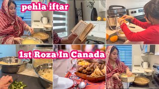 Ramadan Morning To Evening Routine | 1st Roza In Canada (2023) | Iftar Recipes