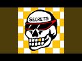 SECRETS