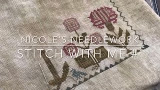 Nicole’s Needlework: Stitch With Me #1