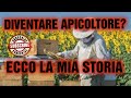 Apicoltura CD: Come sono diventato un apicoltore? Ecco la mia storia!