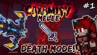 Calamity 2.0 Melee DEATH MODE Let's Play #1 | Terraria Modded Melee Class