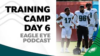 Eagles training camp Day 6: Defense dominates the day | Eagle Eye Podcast