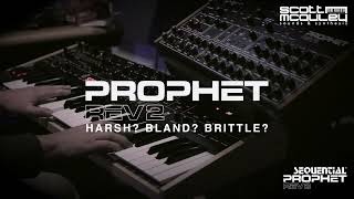 Prophet REV2 - Harsh? Bland? Static? Lifeless? - Really??