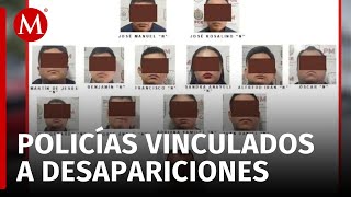 13 policías estatales fueron detenidos por desaparición forzada en Veracruz