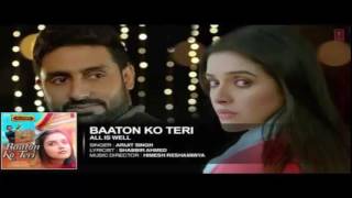 'Baaton Ko Teri' FULL VIDEO Song | Arijit Singh | Abhishek Bachchan, Asin | All Is Well