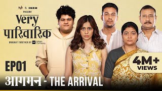 Very Parivarik | A TVF Weekly Show | EP1 - Aagman: The Arrival