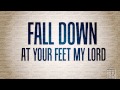 Fall Down - David Rives Official Lyric Video