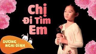 CHỊ ĐI TÌM EM - Gia Đình Song Ca Live show Dương Nghi Đình