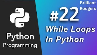 Python While Loops: A Comprehensive Guide for Effective Iteration