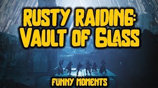 RUSTY RAIDING WITH THE BOYS | Destiny 2: Vault of Glass Raid | Funny Moments