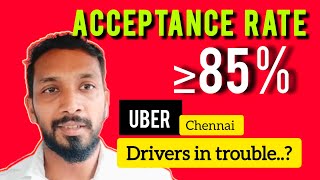 Uber New Restrictions(Tamil )| New Acceptance Rate & Cancellation Rate | பாதிக்கப்படும் டிரைவர்கள்