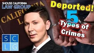 5 types of crimes that will get you deported