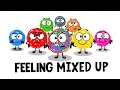 Feeling Mixed Up- Animated Song