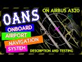 OANS ONBOARD AIRPORT NAVIGATION SYSTEM: DESCRIPTION & BITE TEST IN AIRBUS A320