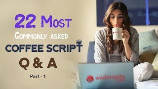 TOP 15 CoffeeScript Interview Questions and Answers 2019 Part-1 | CoffeeScript Interview Questions