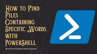 How to Find Files Containing Specific Words with PowerShell