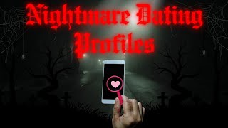 Nightmare Dating Profiles Video #120