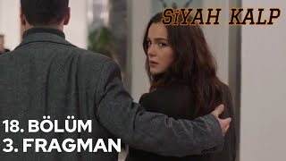 Siyah kalp 18. Bölüm 3. Fragmanı | Yasin, Zeynep’i korumak için bir dizi plan yapıyor.