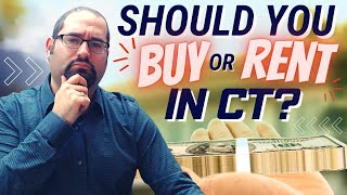 Renting vs. Buying a Home in Connecticut | Pros and Cons