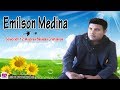 Emilson Medina (Lo Mejor) 12 Baladas Cristianas - Musica Cristiana Hondureña