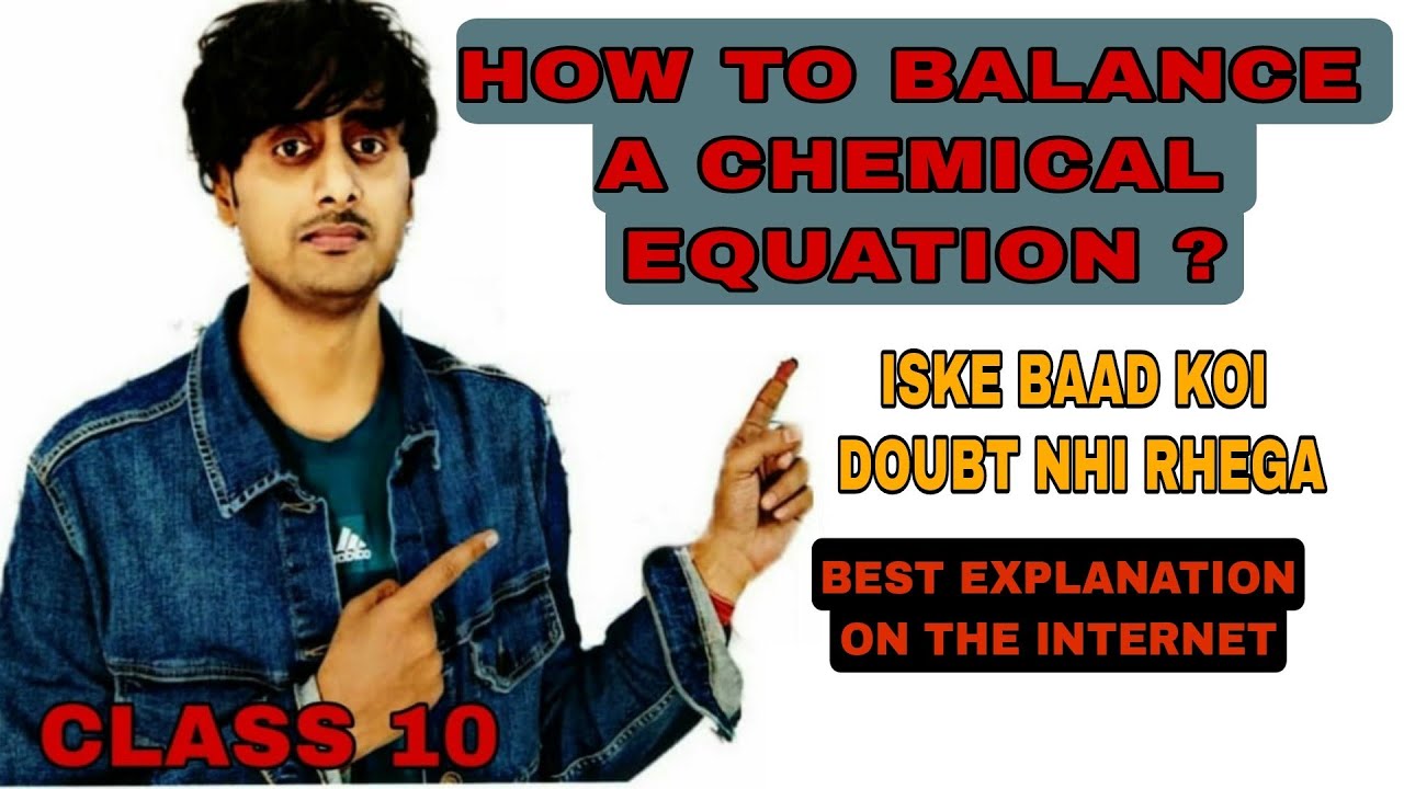 HOW TO BALANCE A CHEMICAL EQUATION ? CLASS 10, CHEMISTRY, CHAPTER 1 ...