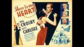 MEU MAIOR DESEJO (Here is My Heart, 1934) - Bing Crosby, Kitty Carlisle, Roland Young, Reginald Owen