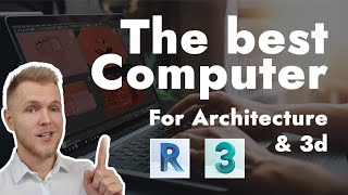 How to choose the best computer for 3d rendering and architecture