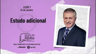 Estudo adicional - Sexta, 24 de Janeiro | Lições da Bíblia com Pr Stina