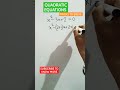 Trick to solve quadratic equations #shorts #mathematics #trendingshorts #ytshorts