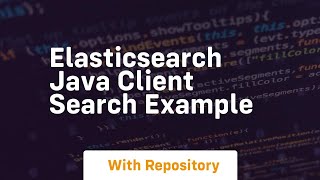 elasticsearch java client search example