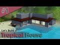 The Sims 3 - Let's Build a Tropical House with Chrill - Episode 1 /Season 2