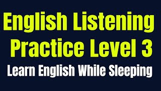 Improve Vocabulary ★ Learn English While Sleeping ★ Listening English Practice Level 3 ✔