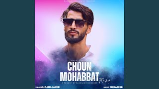 Choun mohabat (feat. Maahi aamir & Umi a feem)