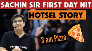 Sachin Sir First Day in NIT Hostel | Sachin Sir Hostel Days | Sachin Sir Hostel Story| PhysicsWallah